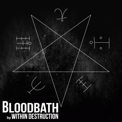 Within Destruction : Bloodbath